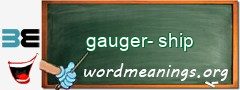 WordMeaning blackboard for gauger-ship